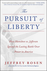 Book cover for Pursuit of Liberty: How Hamilton vs. Jefferson Ignited the Lasting Battle Over Power in America