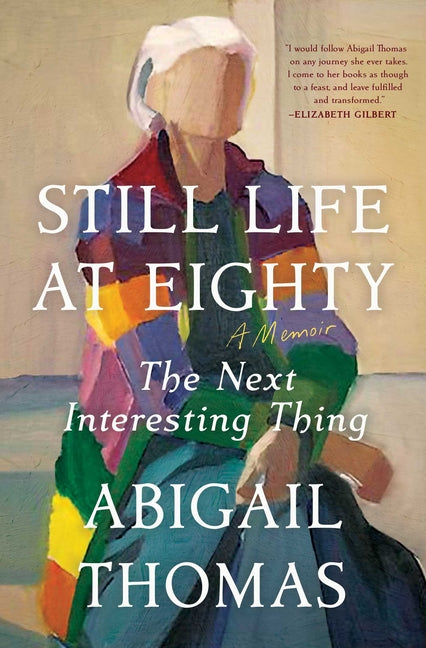 Book cover for Still Life at Eighty: The Next Interesting Thing