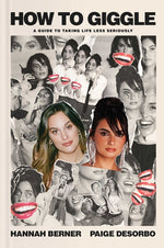 Book cover for How to Giggle: A Guide to Taking Life Less Seriously
