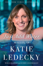 Book cover for Just Add Water: My Swimming Life