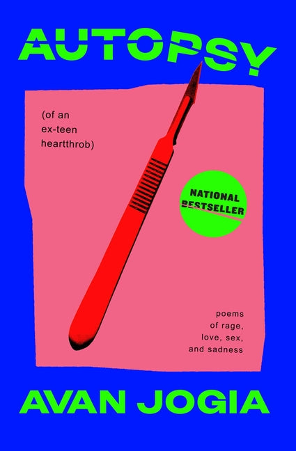 Book cover for Autopsy (of an Ex-Teen Heartthrob): (Poems of Rage, Love, Sex, and Sadness)