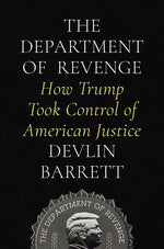 Book cover for Department of Revenge: How Trump Took Control of American Justice
