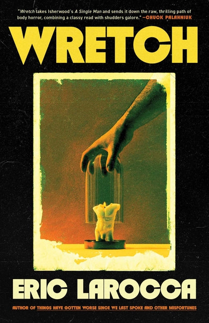 Book cover for Wretch: Or, the Unbecoming of Porcelain Khaw