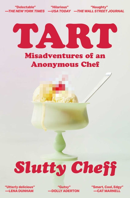 Book cover for Tart: Misadventures of an Anonymous Chef