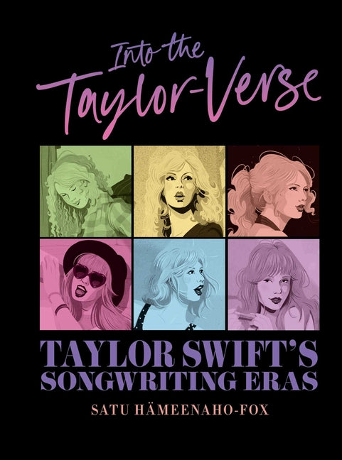 Book cover for Into the Taylor-Verse: Taylor Swift's Songwriting Eras