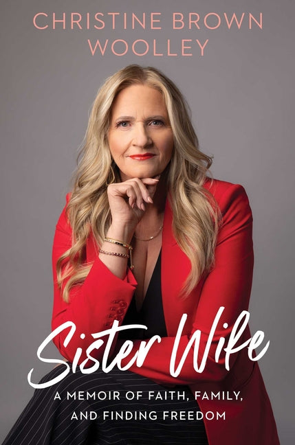 Book cover for Sister Wife: A Memoir of Faith, Family, and Finding Freedom