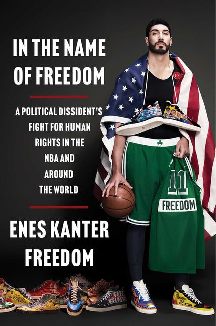 Book cover for In the Name of Freedom: A Political Dissident's Fight for Human Rights in the NBA and Around the World