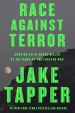 Book cover for Race Against Terror: Chasing an Al Qaeda Killer at the Dawn of the Forever War