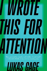 Book cover for I Wrote This for Attention