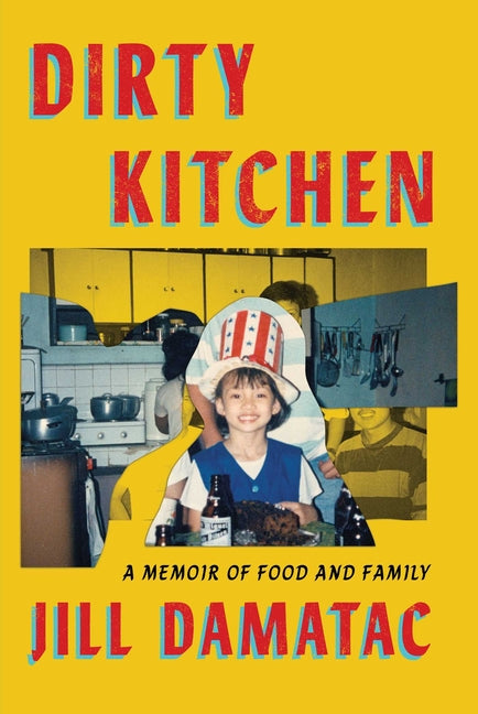 Book cover for Dirty Kitchen: A Memoir of Food and Family