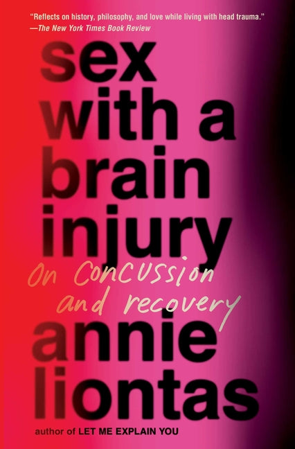 Book cover for Sex with a Brain Injury: On Concussion and Recovery