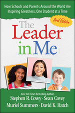 Book cover for Leader in Me: How Schools and Parents Around the World Are Inspiring Greatness, One Child at a Time