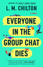 Book cover for Everyone in the Group Chat Dies