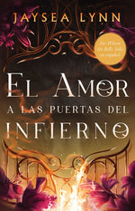 Book cover for El Amor a Las Puertas del Infierno, Spanish-Language Edition of for Whom the Belle Tolls