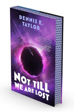 Book cover for Not Till We Are Lost: Bobiverse: Book 5
