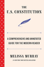 Book cover for U.S. Constitution: A Comprehensive and Annotated Guide for the Modern Reader