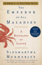 Book cover for Emperor of All Maladies: A Biography of Cancer
