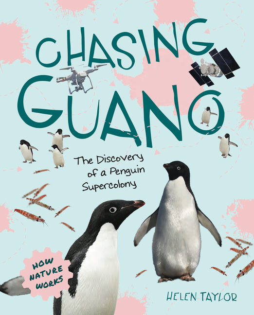 Book cover for Chasing Guano: The Discovery of a Penguin Supercolony