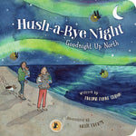 Book cover for Hush-A-Bye Night: Goodnight Up North