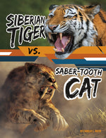 Book cover for Siberian Tiger vs. Saber-Tooth Cat