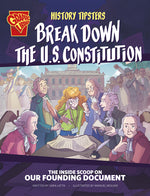 Book cover for History Tipsters Break Down the U.S. Constitution: The Inside Scoop on Our Founding Document