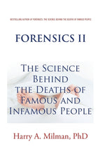Book cover for Forensics Ii: The Science Behind the Deaths of Famous and Infamous People