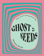 Book cover for Ghost: : Seeds: Poems
