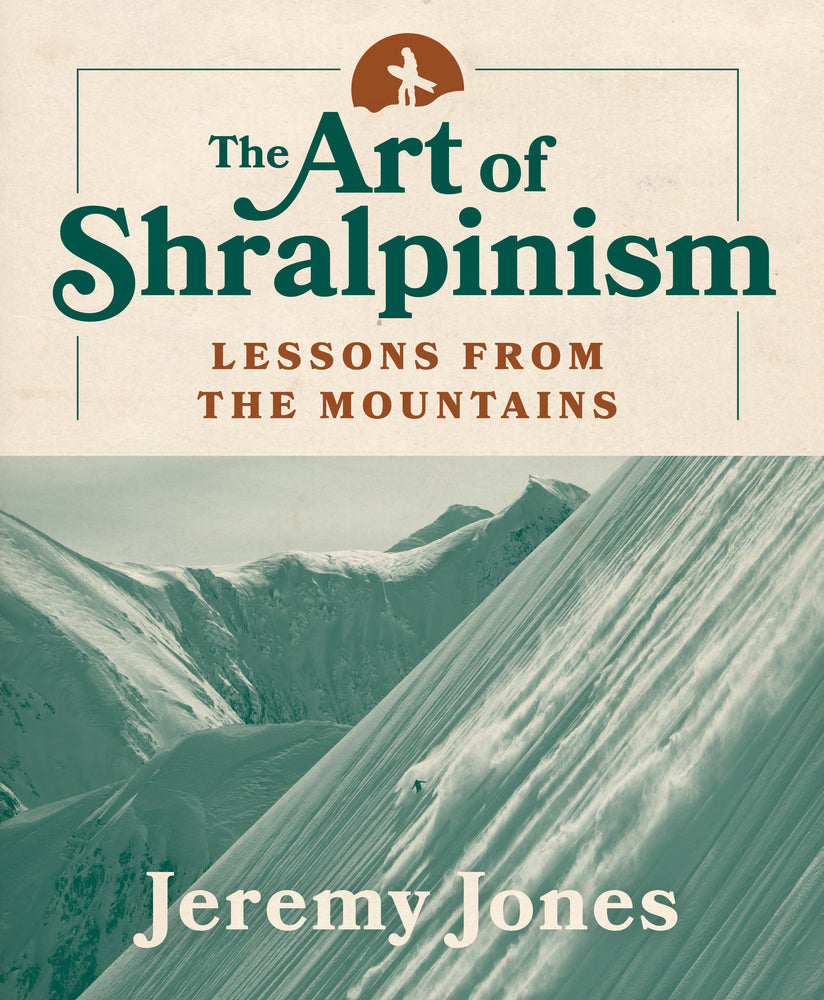 Book cover for The Art of Shralpinism: Lessons from the Mountains
