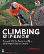 Book cover for Climbing Self-Rescue: Essential Skills, Technical Tips & Improvised Solutions