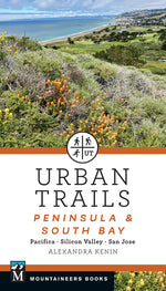 Book cover for Urban Trails: Peninsula & South Bay: Pacifica * Silicon Valley * San Jose