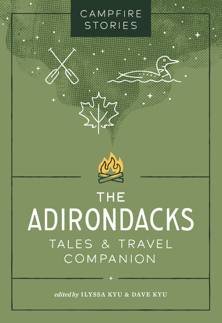Book cover for Campfire Stories: The Adirondacks: Tales & Travel Companion