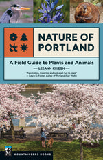 Book cover for Nature of Portland: A Field Guide to Plants and Animals