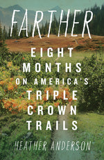 Book cover for Farther: Eight Months on America's Triple Crown Trails