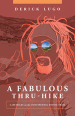 Book cover for Fabulous Thru-Hike: 3,100 Miles on the Continental Divide Trail