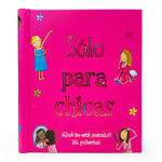 Book cover for Sólo Para Chicas: ¿Qué Me Está Pasando? Mi Pubertad