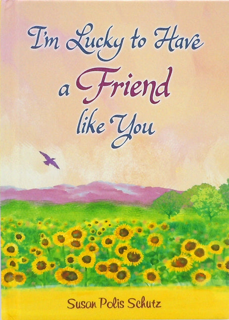 Book cover for I'm Lucky to Have a Friend Like You