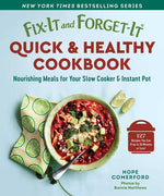 Book cover for Fix-It and Forget-It Quick & Healthy Cookbook: Nourishing Meals for Your Slow Cooker & Instant Pot