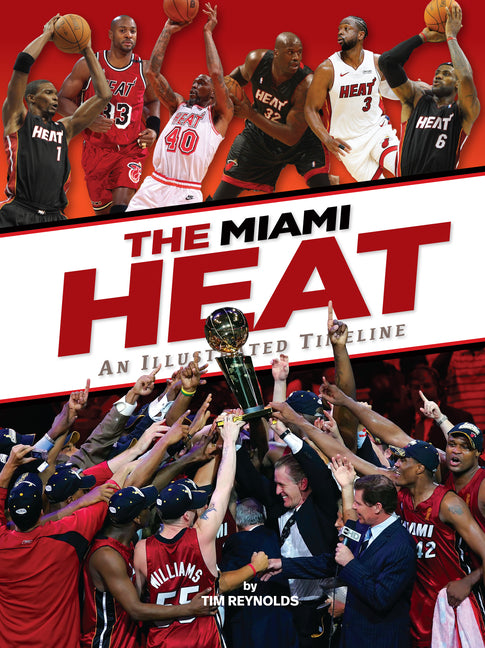 Book cover for Miami Heat: An Illustrated Timeline