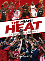 Book cover for Miami Heat: An Illustrated Timeline