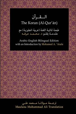 Book cover for The Koran (Al-Qur'an): Arabic-English Bilingual Edition with an Introduction by Mohamed A. 'Arafa