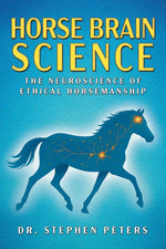 Book cover for Horse Brain Science: The Neuroscience of Ethical Horsemanship