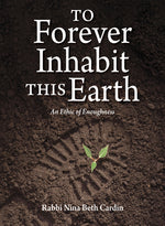 Book cover for To Forever Inhabit This Earth: An Ethic of Enoughness