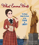 Book cover for What Emma Wrote: The Woman Behind the Words on the Statue of Liberty