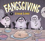 Book cover for Ethan Long Presents Fangsgiving