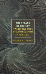Book cover for Oceans of Cruelty: Twenty-Five Tales of a Corpse-Spirit: A Retelling