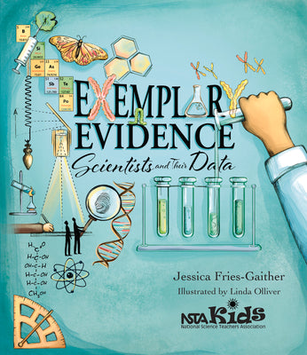 Book cover for Exemplary Evidence: Scientists and Their Data