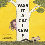 Book cover for Was It a Cat I Saw?