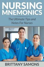 Book cover for Nursing Mnemonics: The Ultimate Tips and Notes For Nurses
