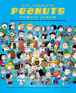 Book cover for Complete Peanuts Family Album: The Ultimate Guide to Charles M. Schulz's Classic Characters