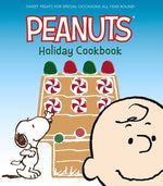 Book cover for Peanuts Holiday Cookbook: Sweet Treats for Favorite Occasions All Year Round
